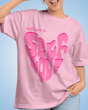 Self Care is Self Love | Premium Oversized Tee
